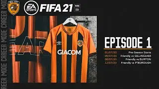 FIFA 21 Hull City Career Mode | Episode 1