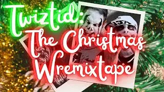 Twiztid - The Christmas Wremixtape ft. Eminem, Ill Bill, Vinnie Paz, GR1M, Faceless 1-7, AMB & More!