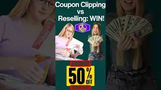 Coupon Clipping vs. Reselling: The Online Shopping Hustle Showdown!