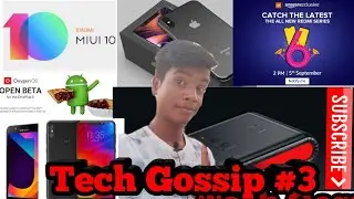 Tech Gossip #3 Oneplus6, Redmi note 5 pro,Honor7S, iphoneXS,miui10,samsung,moto,Xioami mi mix3 ,5G🔥