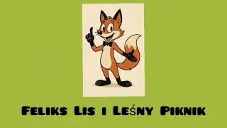 3 felix fox przygoda