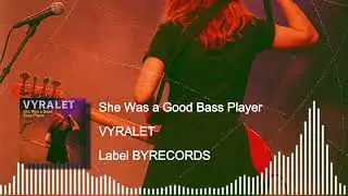 She Was a Good Bass Player