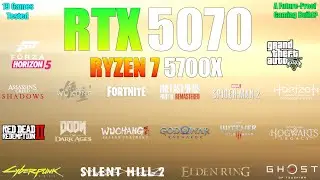 RTX 5070 + Ryzen 7 5700X - 19 Games Tested - A Future-Proof Gaming Build?