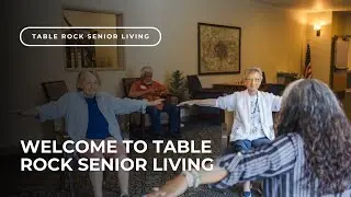 Welcome to Table Rock Senior Living