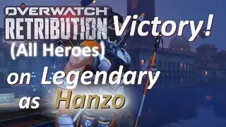 Overwatch - Hanzo Legendary Victory in Retribution(All Heroes)