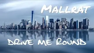Mallrat - Drive Me Round [Lyrics]
