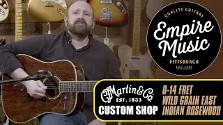MARTIN CUSTOM SHOP D-14 FRET WILD GRAIN EAST INDIAN ROSEWOOD    - EMPIRE MUSIC