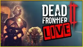 Dead Frontier 2 LIVESTREAM - Upcoming FREE Zombie Survival MMO! (Dead Frontier Gameplay)