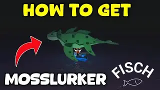 How To Get Mosslurker In Fisch | Roblox (Full Guide) 
