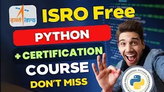 🔥 ISRO Free Python Course with Certification | Master Python, AI & ML | Don&rsquo;t Miss🚀