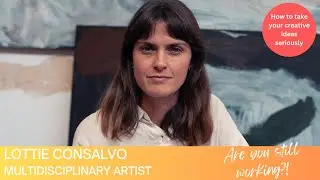 Lottie Consalvo &ndash; Multidisciplinary artist
