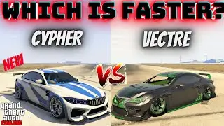 CYPHER VS VECTRE GTA Online | Which is Faster ?