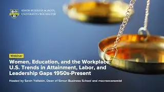 Women, Education, and the Workplace with Dean Sevin Yeltekin