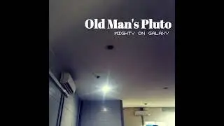 AHBand - Old Man's Pluto cover Mighty On Galaxy