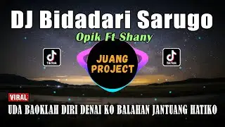DJ BIDADARI SARUGO | UDA BAOKLAH DIRI DENAI KO REMIX TERBARU VIRAL TIKTOK 2021