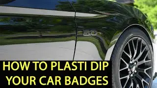How to Plasti Dip your Mustang or Car Badges or Emblems