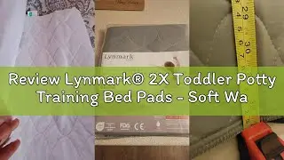 Review Lynmark&reg; 2X Toddler Potty Training Bed Pads - Soft Waterproof Bedwetting Pee Protector Mat fo