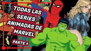 TODAS las SERIES ANIMADAS de MARVEL | PARTE 1