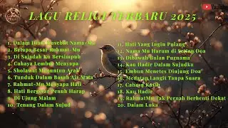 Musik Religi Paling Populer Syahdu Terbaik ✨ Lagu Islami Menenangkan Hati & Menguatkan Iman