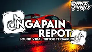 DJ NGAPAIN REPOT STYLE LAMBADA VIRAL TIKTOK TERBARU 2026