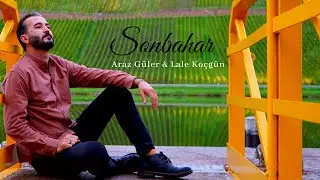 Araz Güler & Lale Koçgün - SONBAHAR [ Official Music Video]