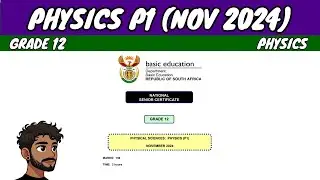 Grade 12 Physics Paper 1 | November 2024