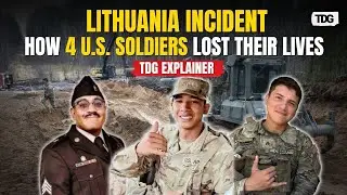 Lithuania Tragedy: 4 U.S. Soldiers Die in Training Mishap | What Went Wrong? | TDG