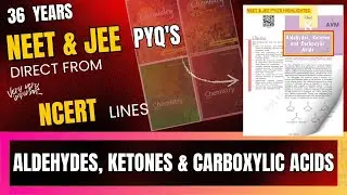 Aldehydes, Ketones and CarboxylicAcids | NEET & JEE PYQ'S NCERT HIGHLIGHTED