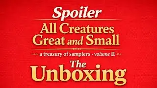 Flosstube #437 - SPOILER !! The unboxing of All Creatures Great and Small a treasury of samplers