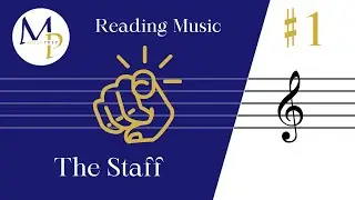 Music Reading Basics #1 – The Staff