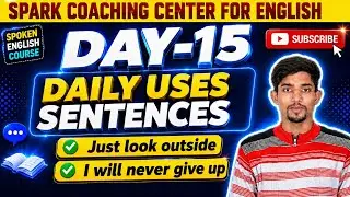 DAY- 15 || Daily Uses Sentences || English || Practice