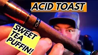 SWEET TEA SMOKIN'! THE ACID TOAST BY DREW ESTATE