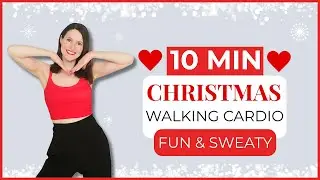 10 Minute Christmas Walking Fat Burn Workout | Dancy, Sweaty, Super Fun