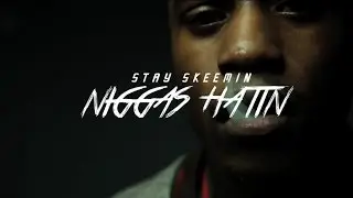 Stay Skeemin - Niggas Hatin (Official Video)