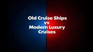 Old Cruise Ships vs Modern Luxury Cruises  #CruiseShips #OldCruiseShips  #ModernCruises