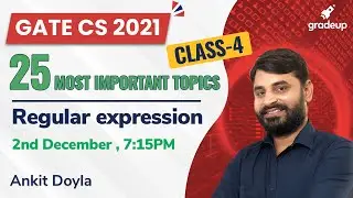 Regular Expression | 25 Most Important Topics for GATE CS 2021 | Ankit Sir | Gradeup