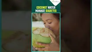 Coconut water reduces blood sugar level & manage diabetes !!