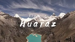 Hiking Paradise: Exploring Laguna Par&oacute;n and Laguna 69 in Huaraz | Sony A7M3 & DJI Air3S 4K60 HDR