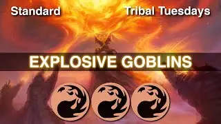 💥Explosive💥 Goblins in Standard | Tribal Tuesdays | MTG Arena