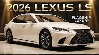 2026 Lexus LS Full Review &ndash; Better Than the S-Class?