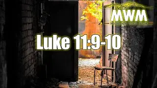 Seek And You Will Find | Luke 11:9-10 | Mornings With Mike #MWM