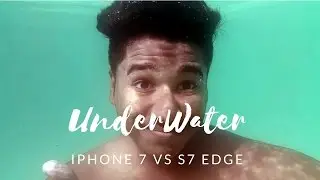 iPhone 7 VS S7 Edge Extreme UnderWater Test !