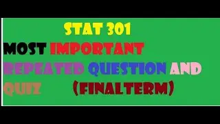 stat 301 most important questions and mcq 100% correct part(2)