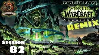 Some Old Time Warcraft Re-Legion - Session 82