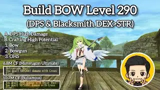 Build BOW Level 290 (DPS & Blacksmith DEX STR) - Toram Online