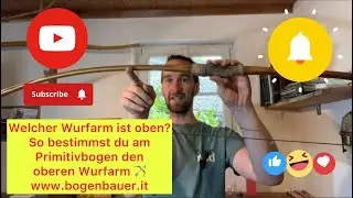 Welcher Wurfarm ist oben? &ndash; So bestimmst du am Primitivbogen den oberen Wurfarm 🏹