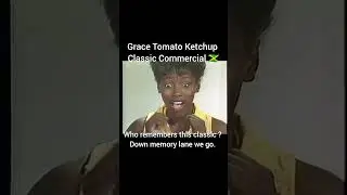 Classic Grace Tomato Ketchup Commercial #jamaica #classic #nostalgia  #commercial #adshorts