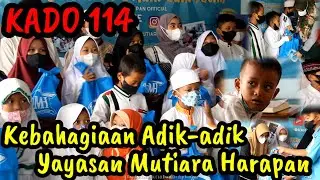 KADO 114 (Keajaiban Do'a) || Yayasan Mutiara Harapan