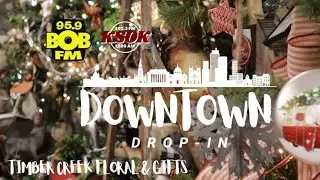 KSOK | 959BOBFM Downtown Drop-In: Timber Creek Floral & Gifts