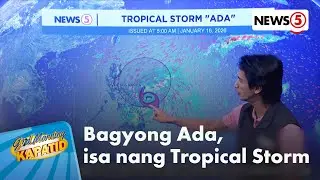 Bagyong Ada, ganap nang Tropical Storm | Gud Morning Kapatid